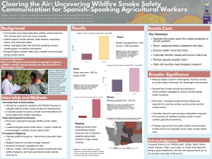A scientific poster examining how bilingual social media campaigns can improve wildfire-smoke communication for farmworkers in washington state. The study found that Spanish-first posts reach the widest audience of at-risk workers, and short, captioned Reels with lots of shares are most effective. 
