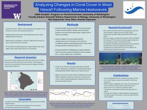 A scientific poster examining how marine heatwaves have impacted coral cover in West Hawaii, and how AI-driven tools can enhance long-term environmental monitoring. The study found that coral cover declined sharply following the 2015 marine heatwave, and protected conservation sites show higher stability and partial recovery than non-protected sites.