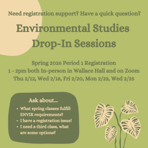 A flyer advertising Environmental Studies Drop-In Sessions for spring registration period 1. 